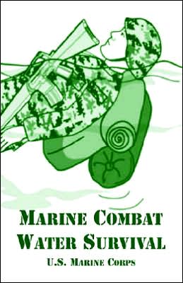 Marine Combat Water Survival - U S Marine Corps - Books - Fredonia Books (NL) - 9781410108166 - February 12, 2005