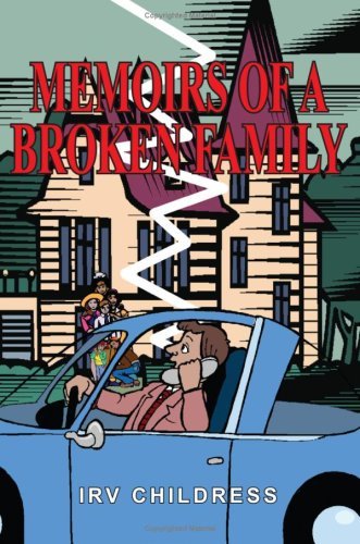 Cover for Irv Childress · Memoirs of a Broken Family (Paperback Bog) (2004)