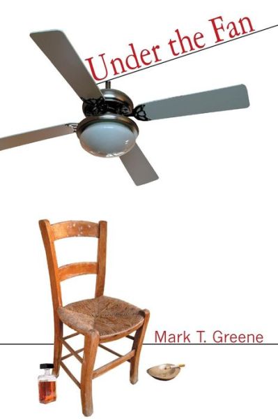 Cover for Mark Greene · Under the Fan (Paperback Book) (2006)