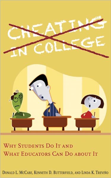Cover for McCabe, Donald L. (Rutgers Business School) · Cheating in College: Why Students Do It and What Educators Can Do about It (Hardcover Book) (2012)