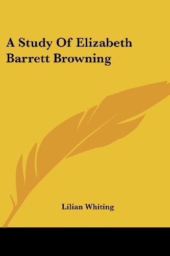 Cover for Lilian Whiting · A Study of Elizabeth Barrett Browning (Paperback Book) (2006)