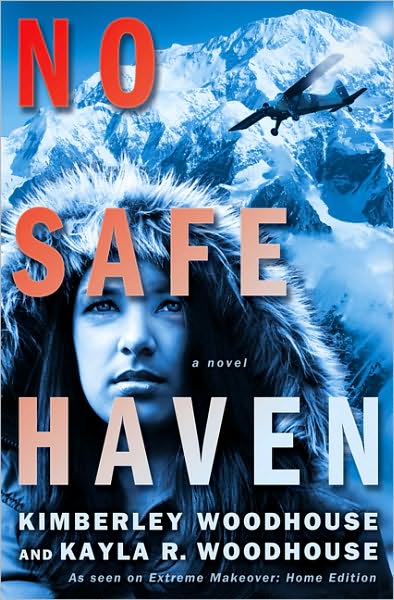 No Safe Haven - Kimberley Woodhouse - Kirjat - Broadman & Holman Publishers - 9781433671166 - tiistai 15. maaliskuuta 2011