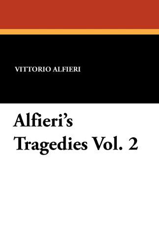 Cover for Vittorio Alfieri · Alfieri's Tragedies Vol. 2 (Paperback Book) (2011)