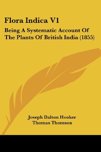 Cover for Thomas Thomson · Flora Indica V1: Being a Systematic Account of the Plants of British India (1855) (Paperback Book) (2008)