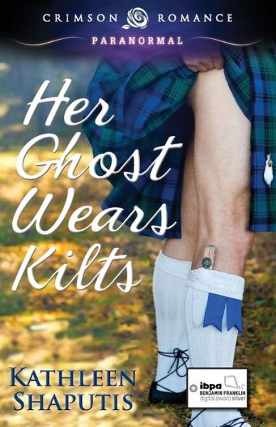 Kathleen Shaputis · Her Ghost Wears Kilts (Taschenbuch) (2014)