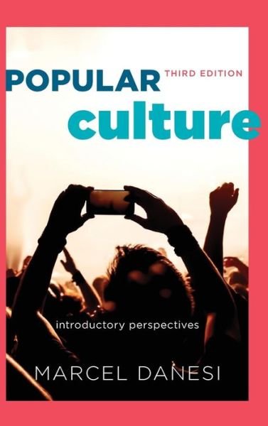 Cover for Marcel Danesi · Popular Culture: Introductory Perspectives (Innbunden bok) [Third edition] (2015)