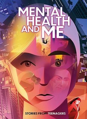 Cover for Andy Glynne · Mental Health and Me: Stories From Teenagers (Paperback Book) (2023)