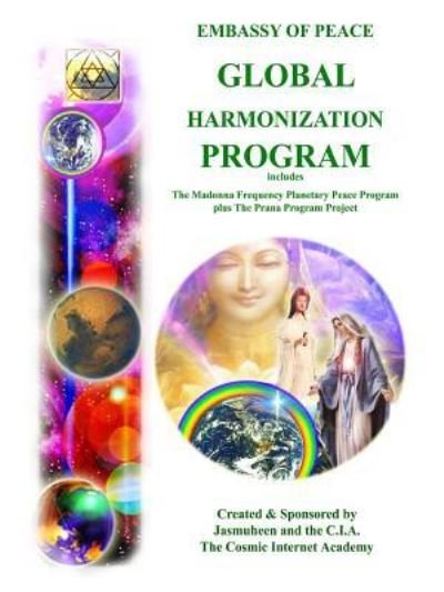 EP - Global Harmonization Program - Jasmuheen - Books - Lulu.com - 9781446161166 - September 7, 2010