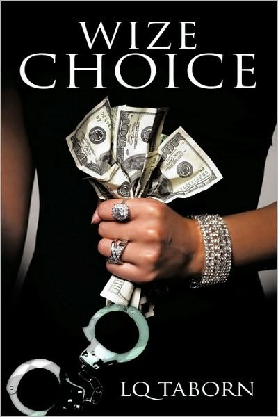 Cover for L Q Taborn · Wize Choice (Pocketbok) (2010)