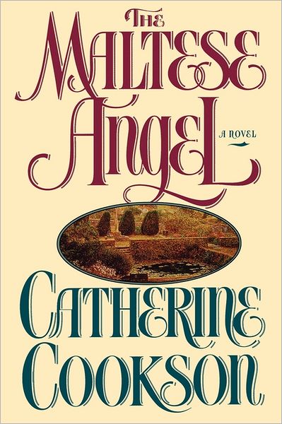 The Maltese Angel - Catherine Cookson - Kirjat - Simon & Schuster - 9781451660166 - maanantai 27. kesäkuuta 2011