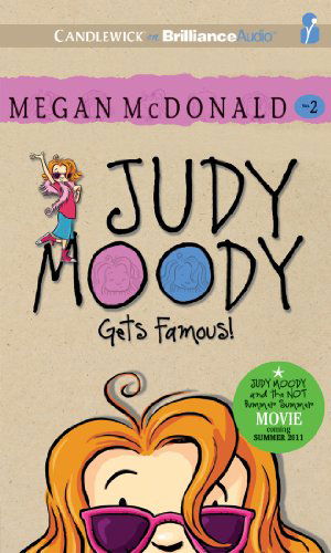 Cover for Megan Mcdonald · Judy Moody Gets Famous (Book #2) (Audiobook (CD)) [Unabridged edition] (2011)