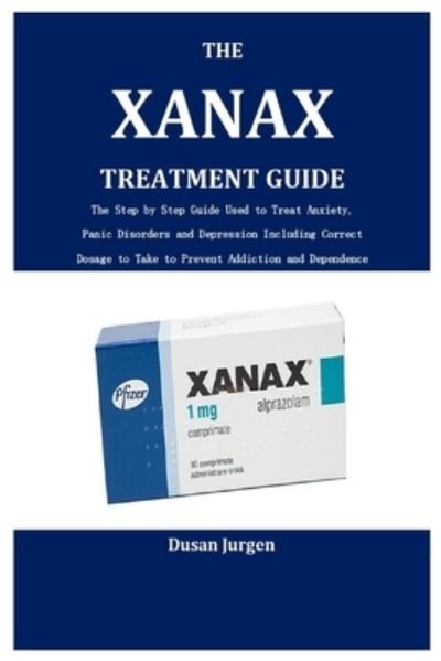 Cover for Dusan Jurgen · The Xanax Treatment Guide (Paperback Bog) (2022)