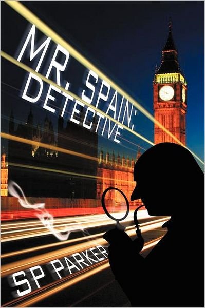 Cover for Sp Parker · Mr. Spain: Detective (Pocketbok) (2011)
