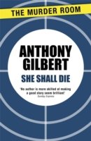 Cover for Anthony Gilbert · She Shall Die - Murder Room (Paperback Book) (2014)