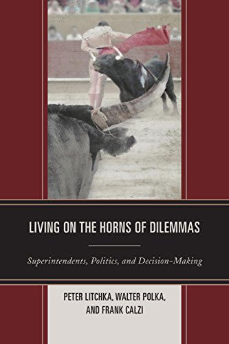 Cover for Peter R. Litchka · Living on the Horns of Dilemmas: Superintendents, Politics, and Decision-Making (Paperback Book) (2014)