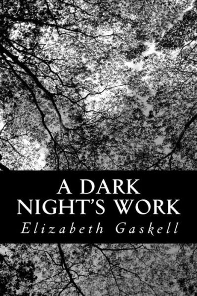 Cover for Elizabeth Gaskell · A Dark Night's Work (Taschenbuch) (2012)