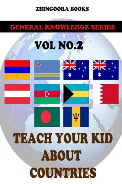 Cover for Zhingoora Books · Teach Your Kids About Countries [vol2] (Paperback Book) (2012)