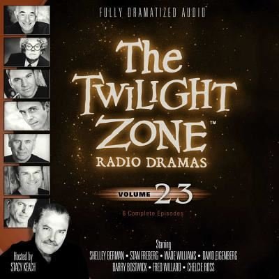 Cover for Various Authors · The Twilight Zone Radio Dramas, Volume 23 (MP3-CD) (2013)