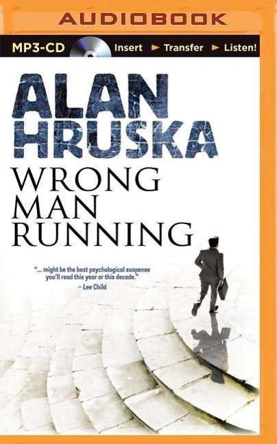 Cover for Alan Hruska · Wrong Man Running (MP3-CD) (2014)