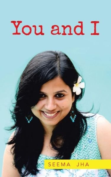 Cover for Seema Jha · You and I (Paperback Bog) (2013)