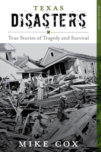 Cover for Mike Cox · Texas Disasters: True Stories of Tragedy and Survival - Disasters Series (Pocketbok) [Second edition] (2015)