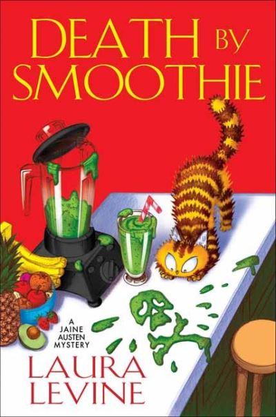 Cover for Laura Levine · Death by Smoothie - A Jaine Austen Mystery (#19) (Hardcover Book) (2022)