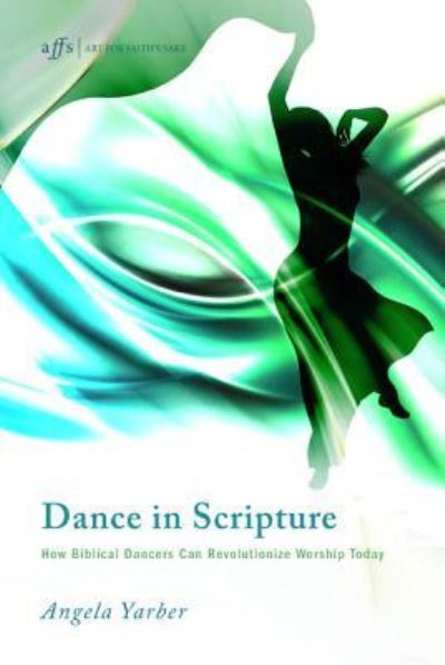 Cover for Angela Yarber · Dance in Scripture (Gebundenes Buch) (2013)