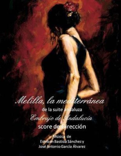 Cover for Esteban Bastida Sanchez · Melilla, La Mediterranea - Score (Paperback Book) (2014)