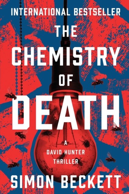 Cover for Simon Beckett · The Chemistry of Death - David Hunter Thrillers (Paperback Bog) (2022)