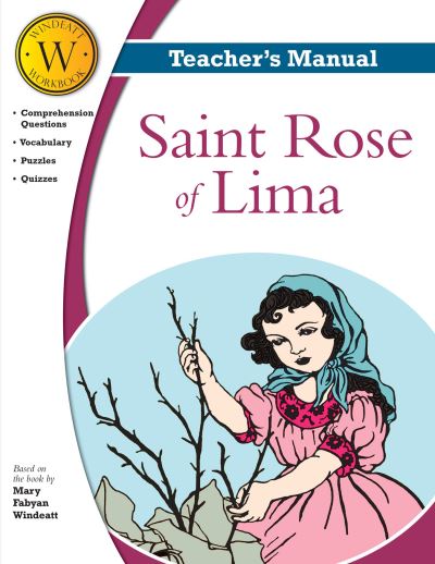 Cover for Windeatt · Saint Rose of Lima Windeatt Teacher Manual (Paperback Book) (2016)