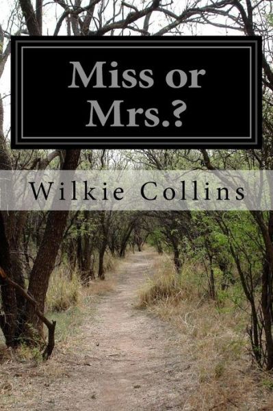 Cover for Wilkie Collins · Miss or Mrs.? (Paperback Book) (2015)