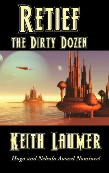 Cover for Keith Laumer · Retief The Dirty Dozen (Book) (2020)