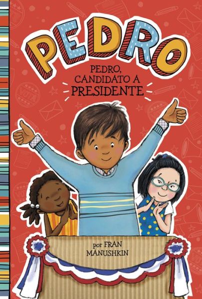 Cover for Fran Manushkin · Pedro, candidato a presidente (Book) (2018)