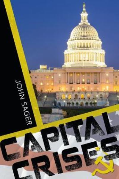 Cover for John Sager · Capital Crises (Pocketbok) (2015)