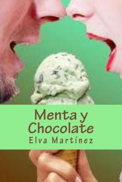 Cover for Elva Martinez · Menta y Chocolate (Paperback Book) (2015)