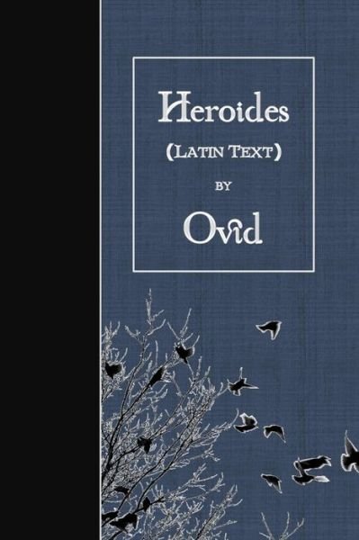 Cover for Ovid · Heroides Latin Text (Pocketbok) (2016)
