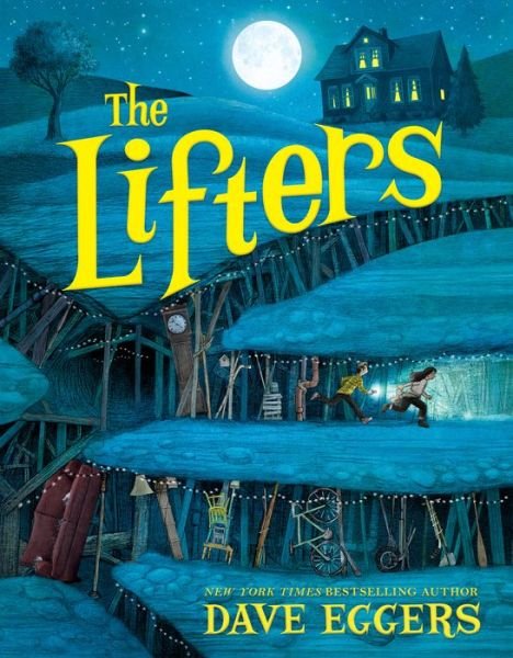 Cover for Dave Eggers · The Lifters (Inbunden Bok) (2018)