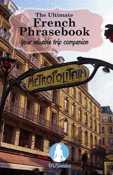 Cover for Cathryn Sparks · The Ultimate French Phrasebook (Paperback Book) (2016)