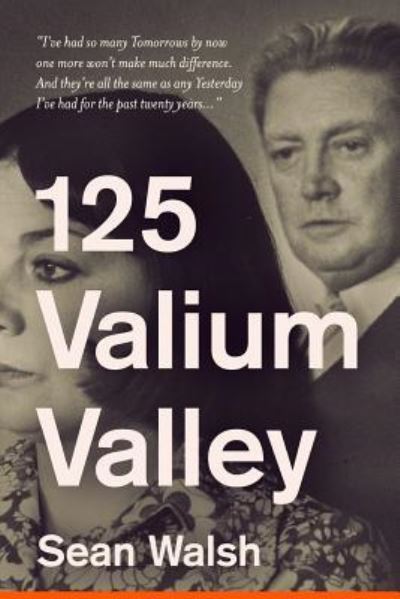 Cover for Sean Walsh · 125 Valium Valley (Paperback Book) (2016)