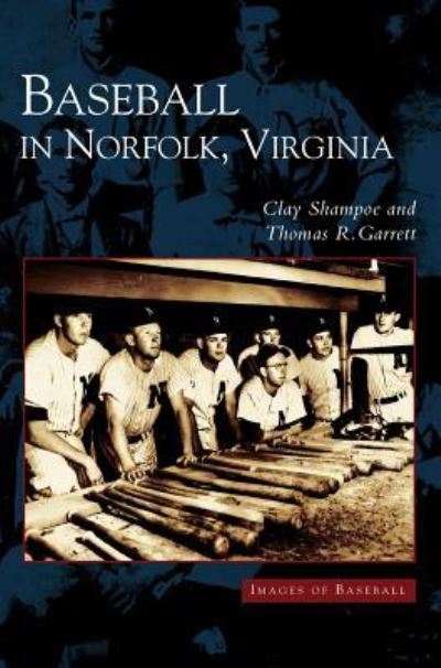 Cover for Clay Shampoe · Baseball in Norfolk, Virginia (Hardcover Book) (2003)