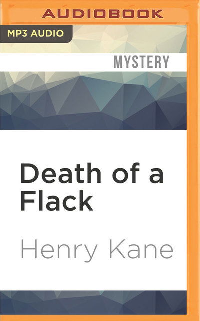 Cover for Henry Kane · Death of a Flack (MP3-CD) (2016)