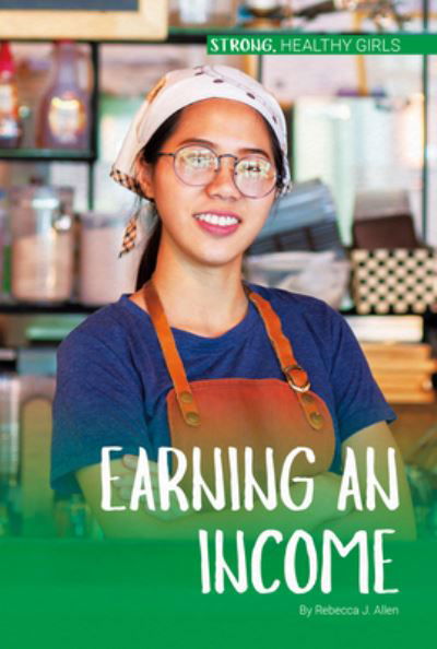 Cover for Rebecca J. Allen · Earning an Income (Book) (2020)