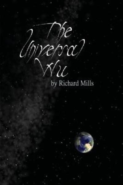 Cover for Richard Mills · The Universal Wu (Taschenbuch) (2017)