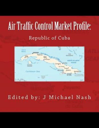 Cover for J Michael Nash · Air Traffic Control Market Profile (Taschenbuch) (2016)