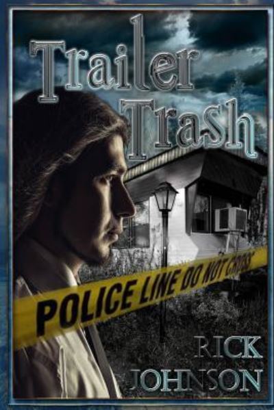 Cover for Rick Johnson · Trailer Trash (Paperback Book) (2016)