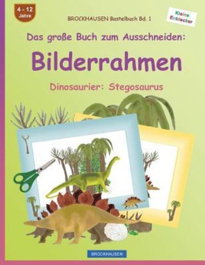 Cover for Dortje Golldack · Brockhausen Bastelbuch Bd. 1 - Das Gro e Buch Zum Ausschneiden (Paperback Book) (2016)