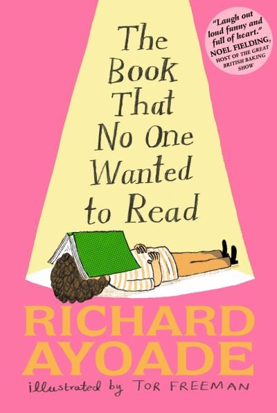 The Book That No One Wanted to Read - Richard Ayoade - Boeken - Candlewick Press,U.S. - 9781536222166 - 14 maart 2023