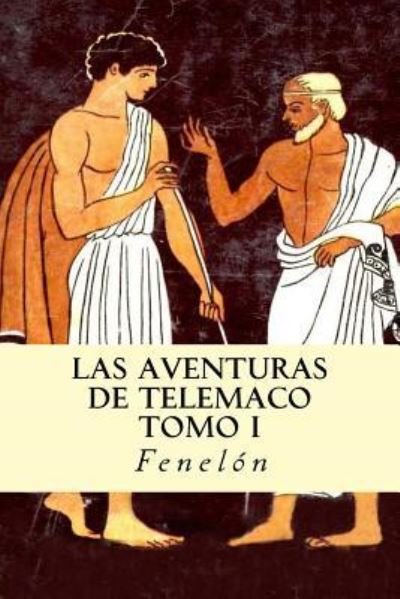 Cover for Fenelon · Las Aventuras de Telemaco (Tomo I) (Paperback Bog) (2016)