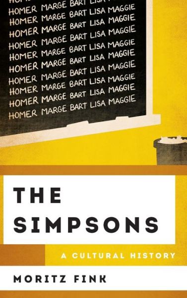 Cover for Moritz Fink · The Simpsons: A Cultural History - The Cultural History of Television (Inbunden Bok) (2019)