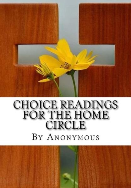Cover for Ellen Gould Harmon White · Choice Readings for the Home Circle (Paperback Book) (2016)